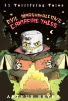 Evil Marshmallow’s Campfire Tales B09RM4Q2GV Book Cover