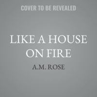Like a House on Fire B0H5FJWLRY Book Cover