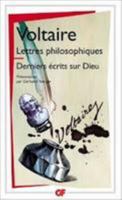Lettres philosophiques: Tout en Dieu - Commentaire sur Malebranche - Dieu. Réponse au Système de la nature - Lettres de Memmius à Cicéron - Il faut prendre ... d'action (GF Flammarion) 2080712241 Book Cover