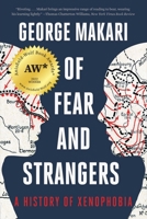 Of Fear and Strangers: A History of Xenophobia 0393652009 Book Cover