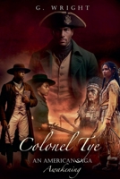 Colonel Tye: An American Saga - Awakening (Colonel Tye Trilogy) 9696093268 Book Cover