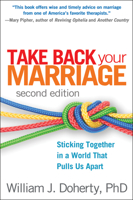 Take Back Your Marriage: Sticking Together in a World That Pulls Us Apart 1462503675 Book Cover