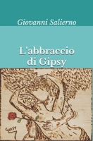 L'abbraccio di Gipsy B08ZDWVLVC Book Cover