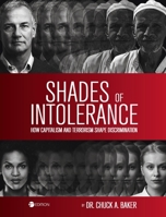 Shades of Intolerance: How Capitalism and Terrorism Shape Discrimination 1516565037 Book Cover