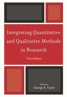 Integrating Quantitative and Qualitative Methods in Research 0761816453 Book Cover