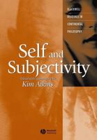 Self and Subjectivity (Blackwell Readings in Continental Philosophy) 1405112042 Book Cover
