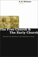 The Free Church and the Early Church 0802849865 Book Cover
