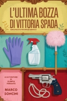 L'ultima bozza di Vittoria Spada: guida pratica per omicidi ordinati. (Italian Edition) B0GMFX59YP Book Cover