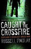 Caught in the Crossfire 1841589918 Book Cover