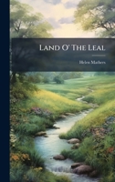 The Land O' the Leal: A Novel 1377347893 Book Cover