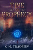 Time of Prophecy 0692161929 Book Cover