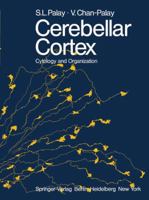 Cerebellar cortex: cytology and organization 3540062289 Book Cover