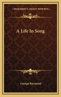 A life in song, 1162747919 Book Cover