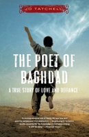 The Poet of Baghdad: A True Story of Love and Defiance 0767926978 Book Cover