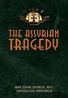 The Assyrian Tragedy 1453511431 Book Cover