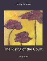 The Rising of the Court 1514336596 Book Cover