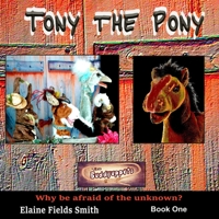 Tony the Pony (The Buddyuppets) 1694624862 Book Cover