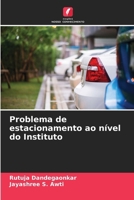 Problema de estacionamento ao nível do Instituto (Portuguese Edition) 6207636368 Book Cover