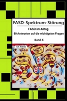 FASD im Alltag: 99 Antworten auf die wichtigsten Fragen (FASD-Spektrum-Störung - Tipps und Eklärungen für Schule, Unterricht und Eltern) B0FRFS3YXZ Book Cover