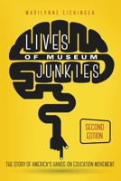 Lives of Museum Junkies, Second Edition 0999892223 Book Cover