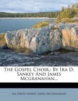 The Gospel Choir 1279208082 Book Cover