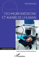 Technobiomédecine et avenir de l’humain (Questions Contemporaines) (French Edition) 2336458357 Book Cover