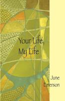 Your Life, My Life 1500440183 Book Cover
