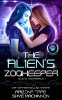 The Alien's Zookeeper B096YVJXBX Book Cover