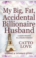 My Big, Fat, Accidental Billionaire Husband (Big, Fat Bigwigs) B0F6LRPSLS Book Cover