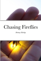 Chasing Fireflies 1716438314 Book Cover