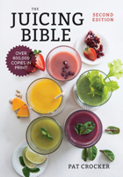 The Juicing Bible 0778801810 Book Cover