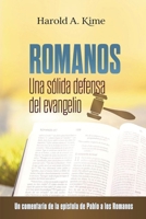 Romanos : Una S?lida Defense Del Evangelio 1943840202 Book Cover