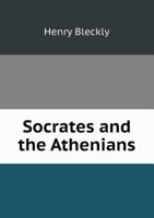 Socrates and the Athenians; an apology 1171698836 Book Cover