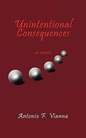 Unintentional Consequences 1452069018 Book Cover