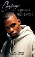 Understanding the True Meaning 1548082910 Book Cover
