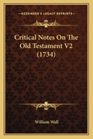 Critical Notes On The Old Testament V2 1165930684 Book Cover