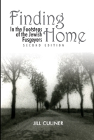 Finding Home: In the Footsteps of the Jewish Fusgeyers 2957607301 Book Cover