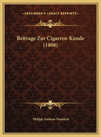 Beitr GE Zur Cigarren-Kunde 1148940480 Book Cover