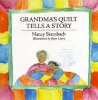Grandmas Quilt Tells a Story 1438923244 Book Cover