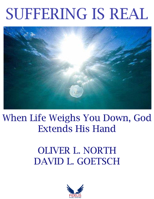 Suffering is Real: When Life Weigh You Down, God Extends His Hand 195645473X Book Cover