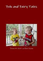 Folk and Fairy Tales 1312673257 Book Cover