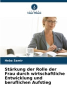 St�rkung der Rolle der Frau durch wirtschaftliche Entwicklung und beruflichen Aufstieg 6205313596 Book Cover
