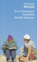 Et si l'aventure humaine devait échouer 2253152153 Book Cover