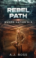 Rebel Path: Sword Nation 2-A B0962N9PS2 Book Cover