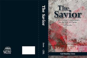 The Savior: A Devotional Commentary on the Life of Christ null Book Cover