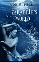 Zarabeth's World 1687013136 Book Cover