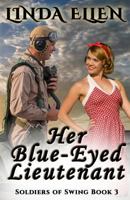 Her Blue-Eyed Lieutenant 1973748908 Book Cover