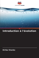 Introduction à l'évolution (French Edition) 6207516486 Book Cover