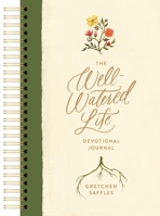 The Well-Watered Life B0FVTXCMWZ Book Cover