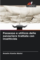 Possesso e utilizzo delle zanzariere trattate con insetticida (Italian Edition) 6209990509 Book Cover